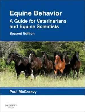 Equine Behavior: A Guide for Veterinarians and Equine Scientists / Edition 2